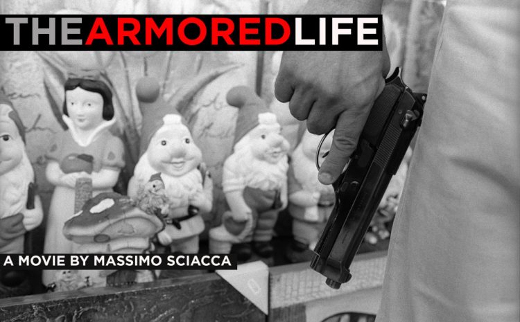  The Armored Life – Storia di Pino Masciari